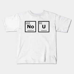 Nobelium Uranium Kids T-Shirt